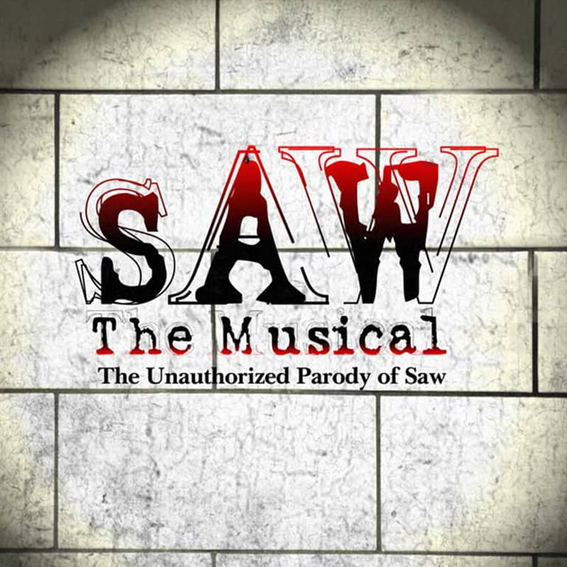 SAW The Musical: The Unauthorized Parody of SAW