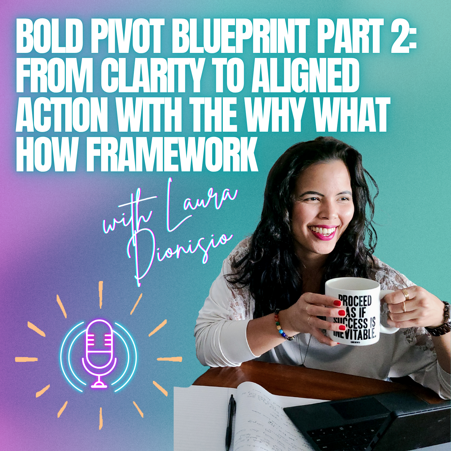 Ep. 21: Bold Pivot Blueprint excerpt Part 2
