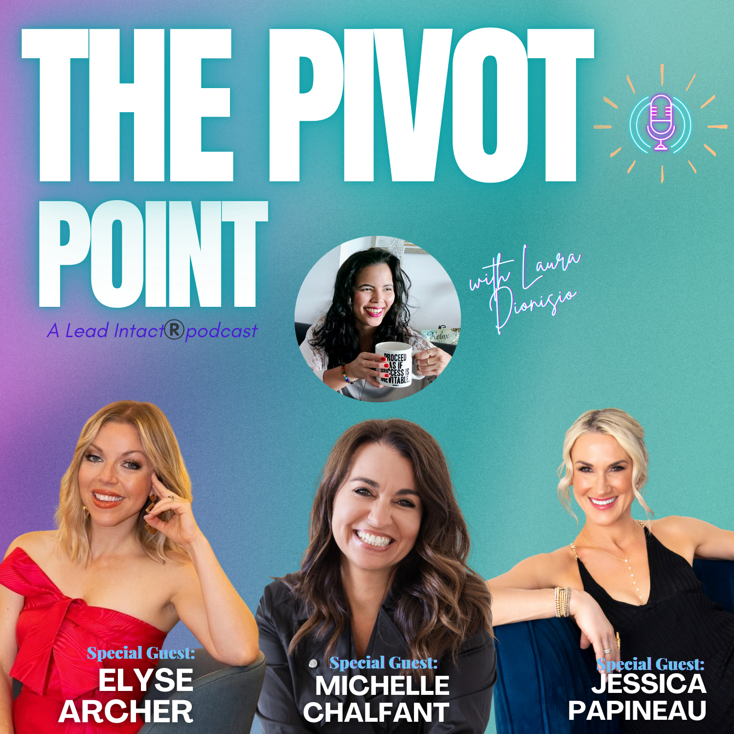 Ep. 24: Trust Your Knowing_ A New Era of Leadership with Jessica Papineau, Elyse Archer &amp; Michelle Chalfant