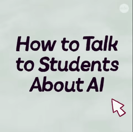 Edutopia - How to Talk to Students about AI