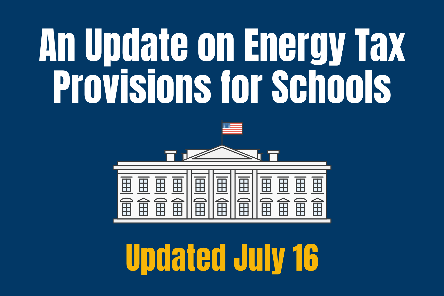 An Update on Energy Tax Provisions for Schools