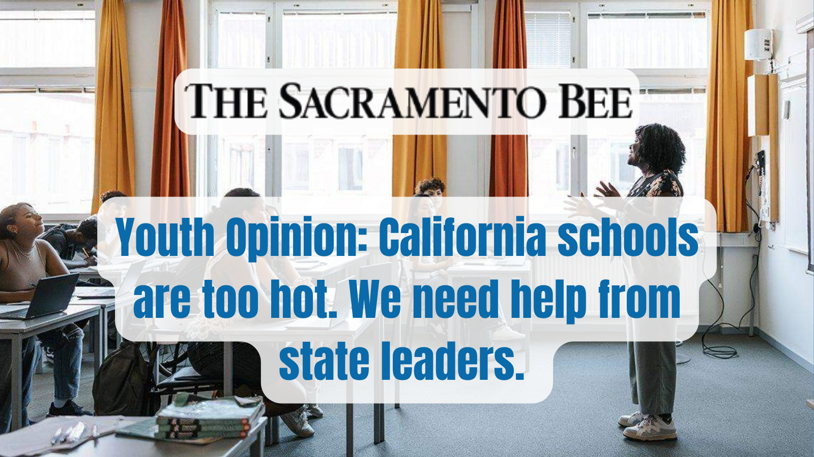 Youth Opinion: California schools are too hot. We need help from state leaders.