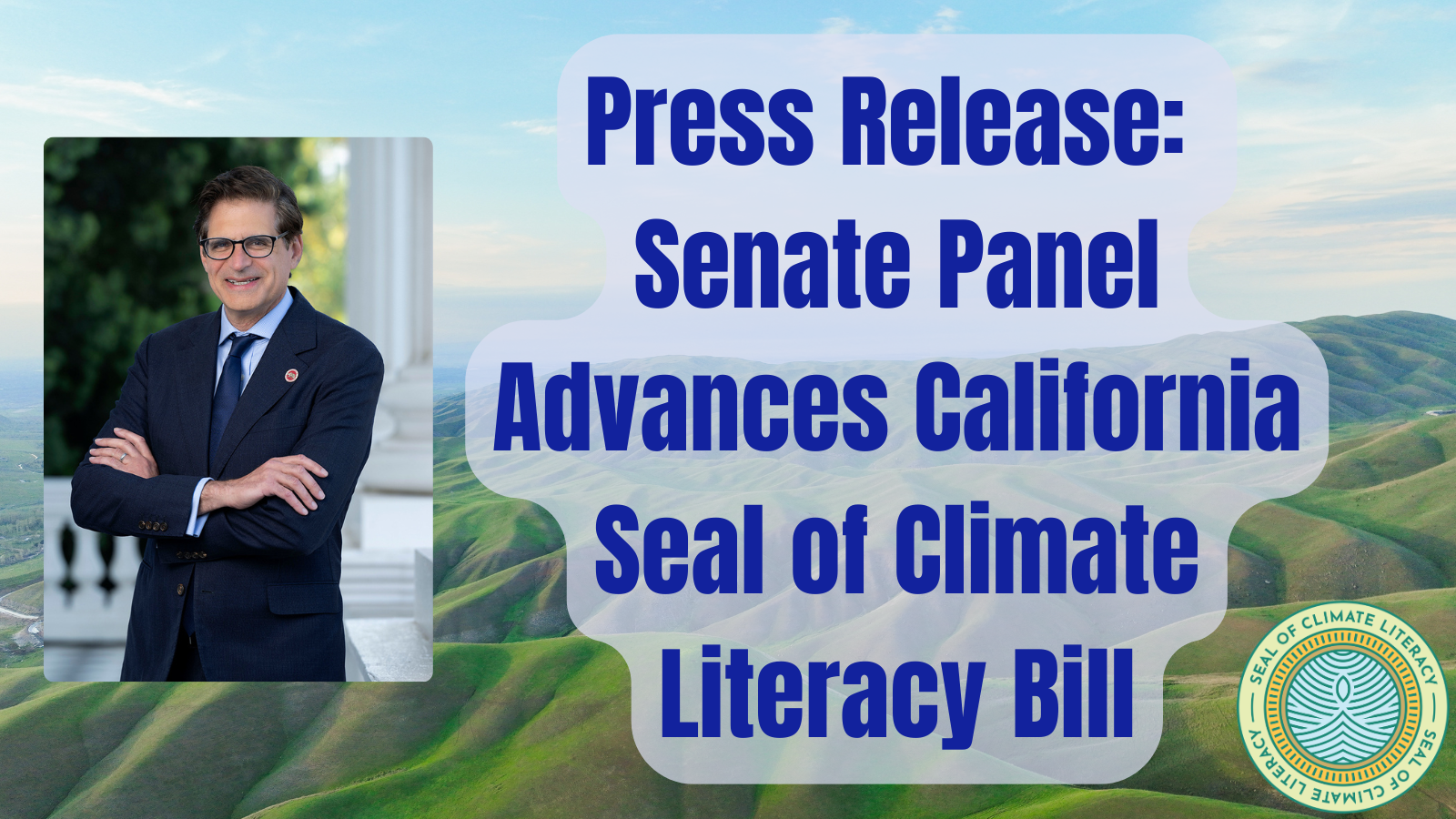 PRESS RELEASE: Senate Panel Advances California Seal of Climate Literacy Bill