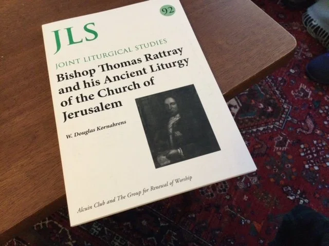 Douglas Kornaherns ’69 on Bishop Thomas Rattray and his Ancient Liturgy of the Church of Jerusalem