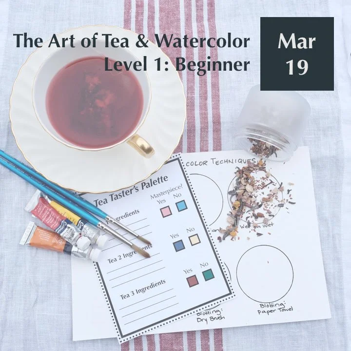 The Art of Tea & Watercolor (Level 1: Beginner)