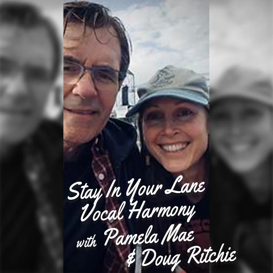 Stay In Your Lane - Vocal Harmony with Pamela Mae & Doug Ritchie.jpg