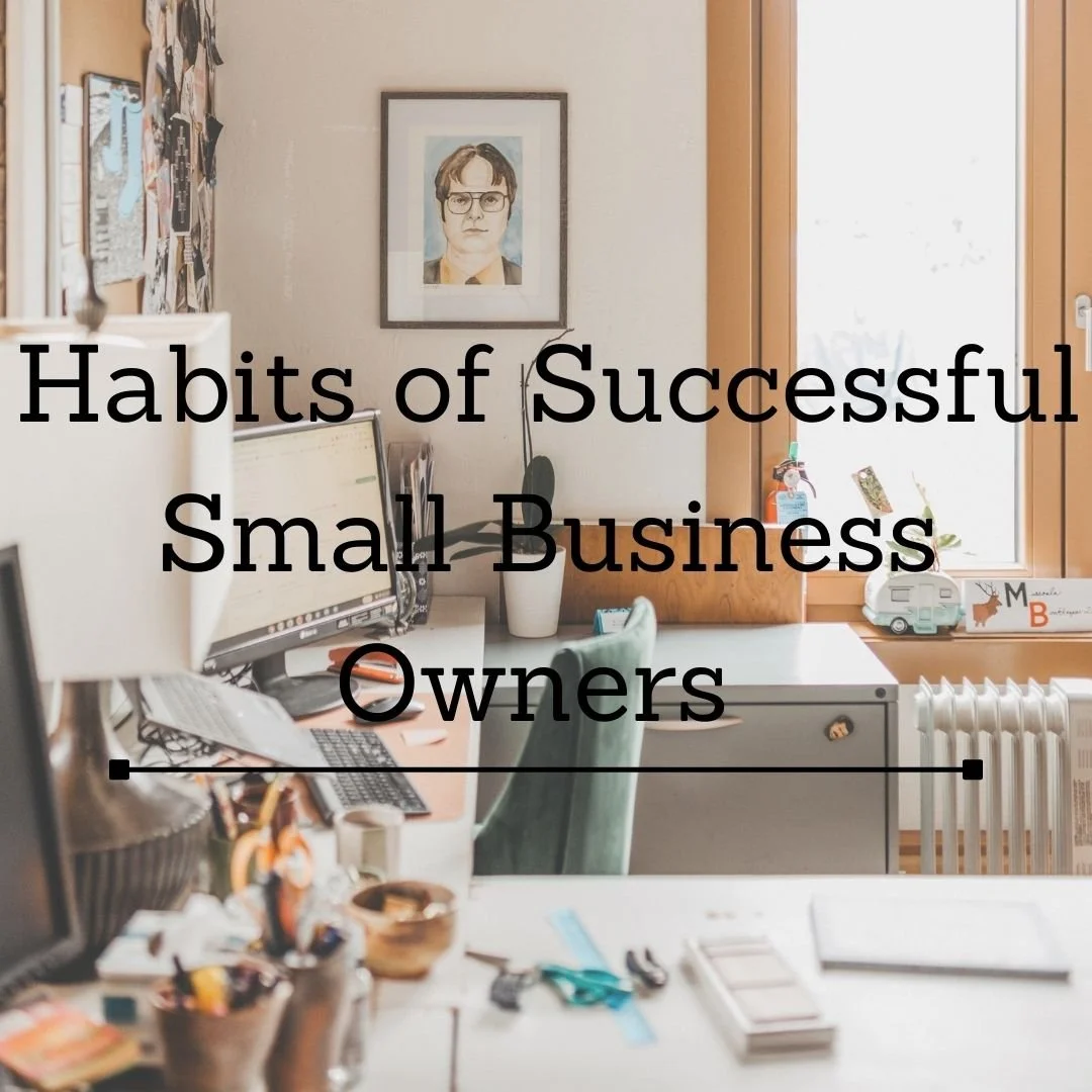 Habits of small business owners.