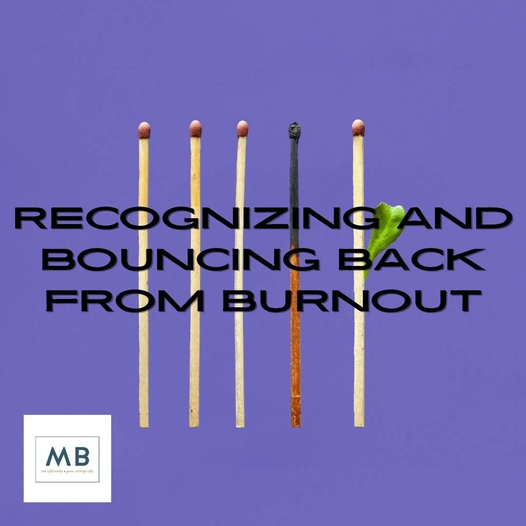 Recognizing and Bouncing Back from Burnout.