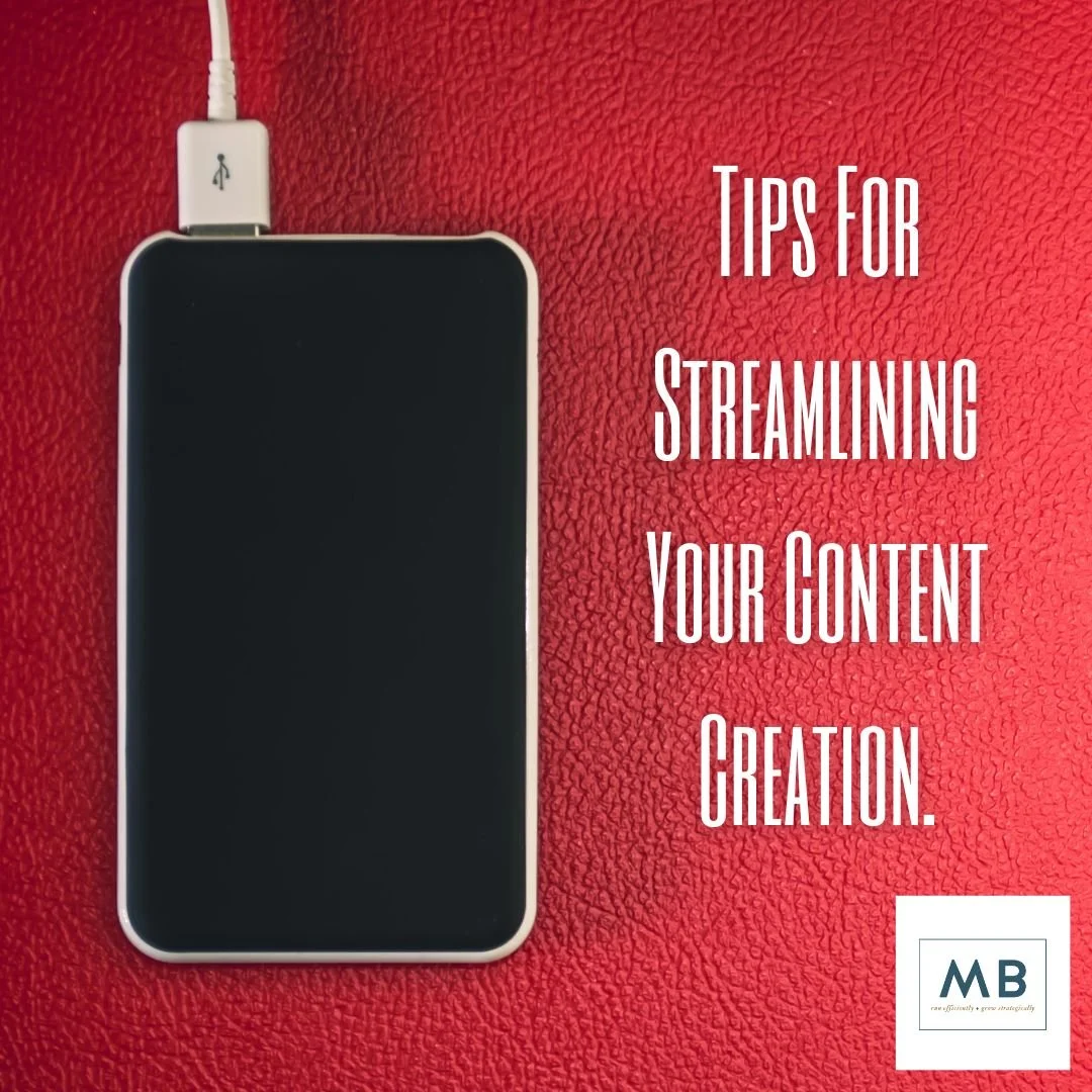 Tips for Streamlining Your Content Creation.