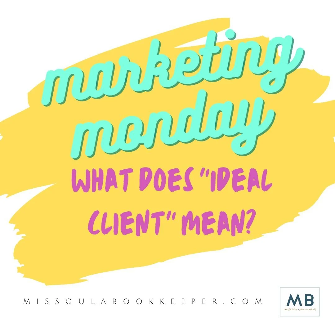 MARKETING MONDAY: What does “ideal client” mean?