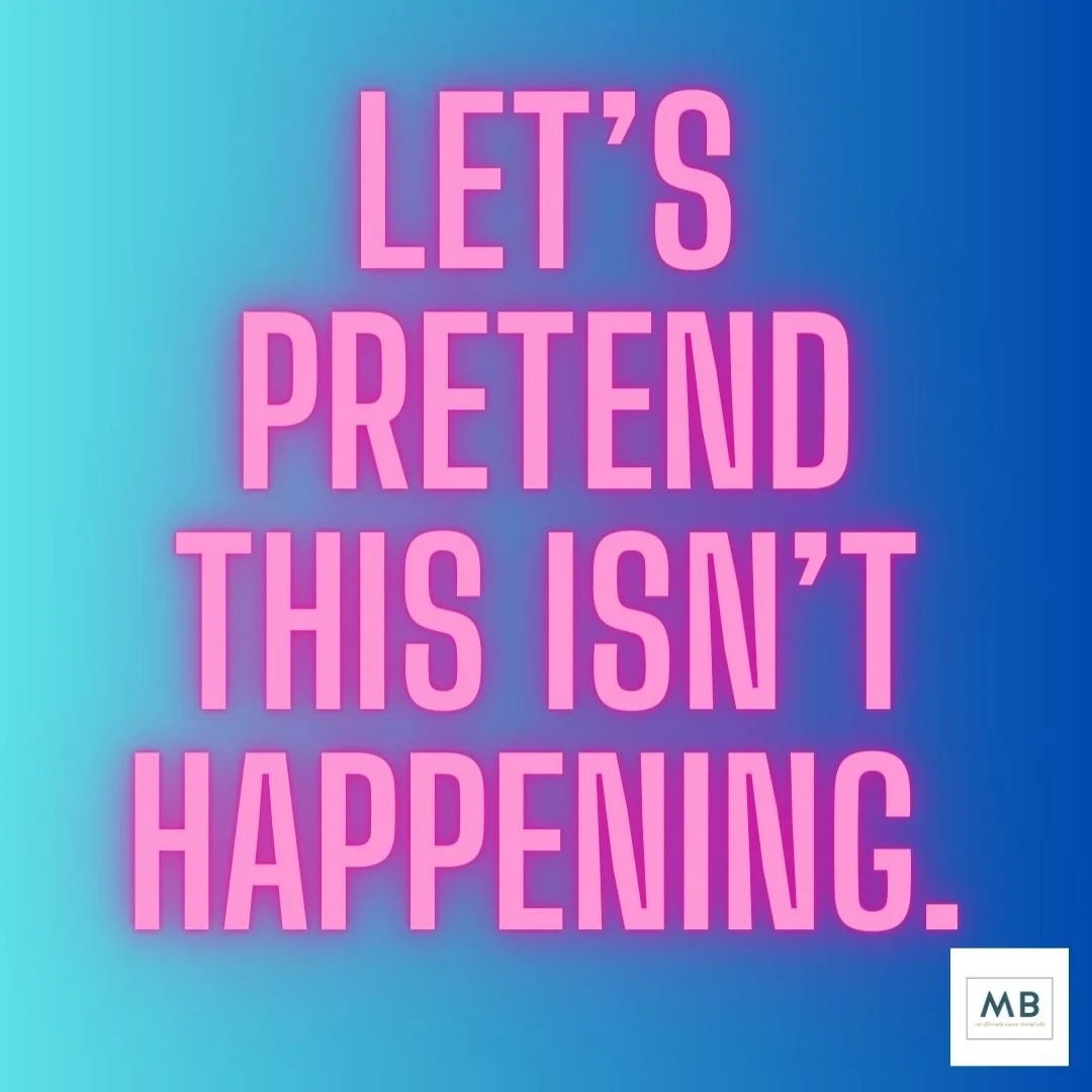 Let’s pretend this isn’t happening.