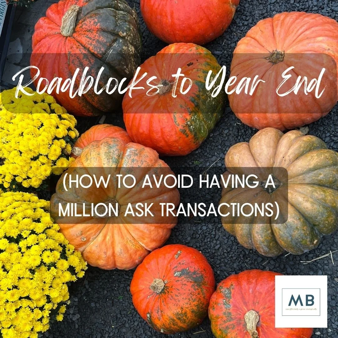 Roadblocks to Year End (How to avoid having a million ask transactions).