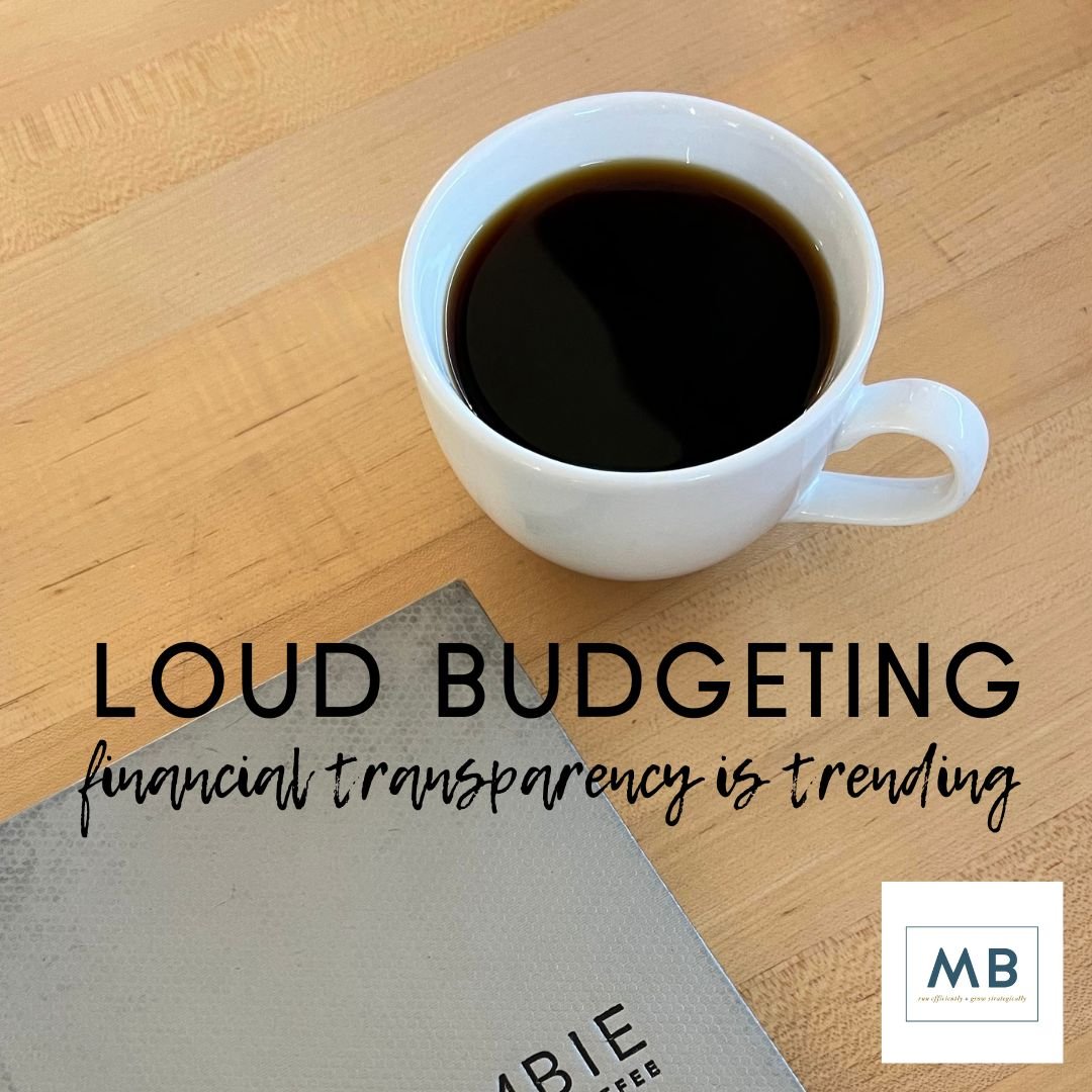 Loud Budgeting: Financial transparency is trending.