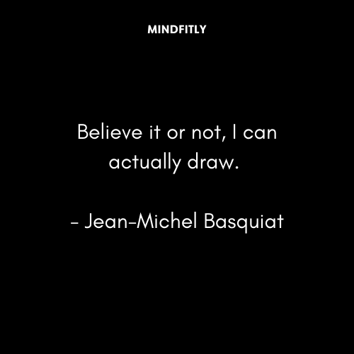 jean-michel-basquiat-quotes-mindfitly.png