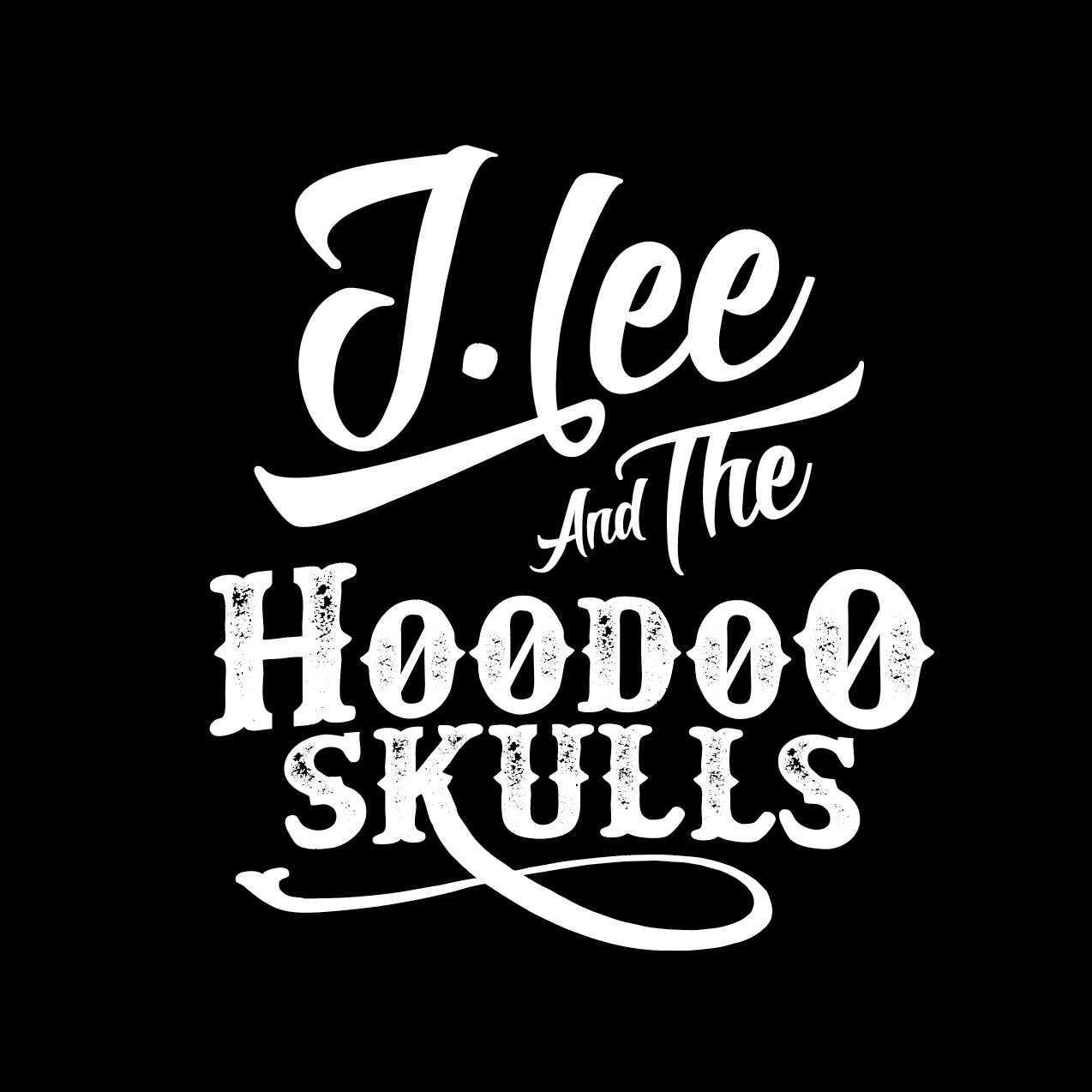 J Lee and the Hoodoo Skulls
