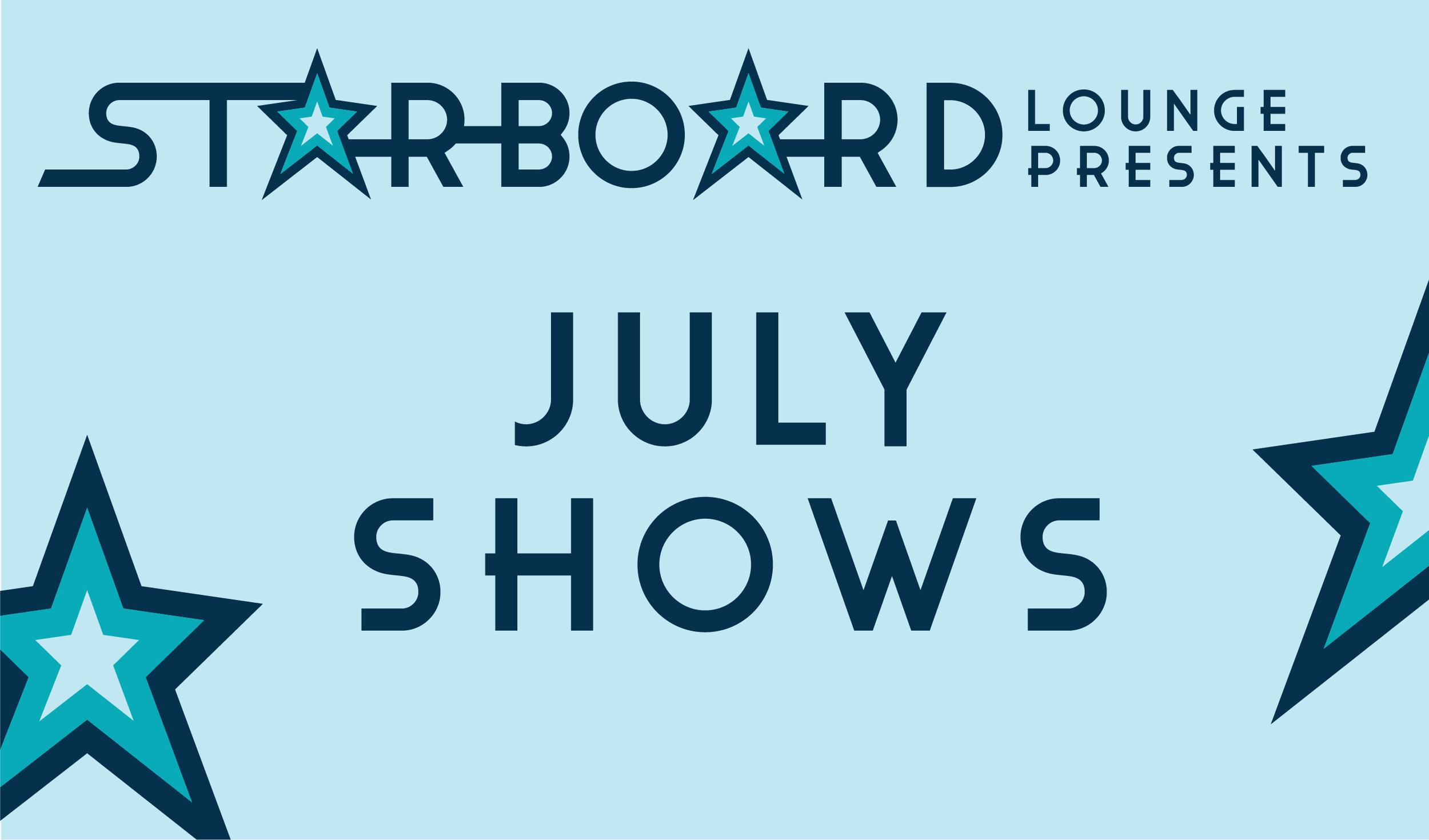 JULY SHOWS