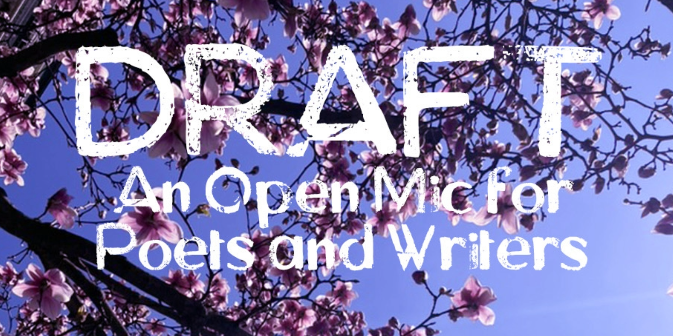 DRAFT : An Open Mic for Poets and Writers