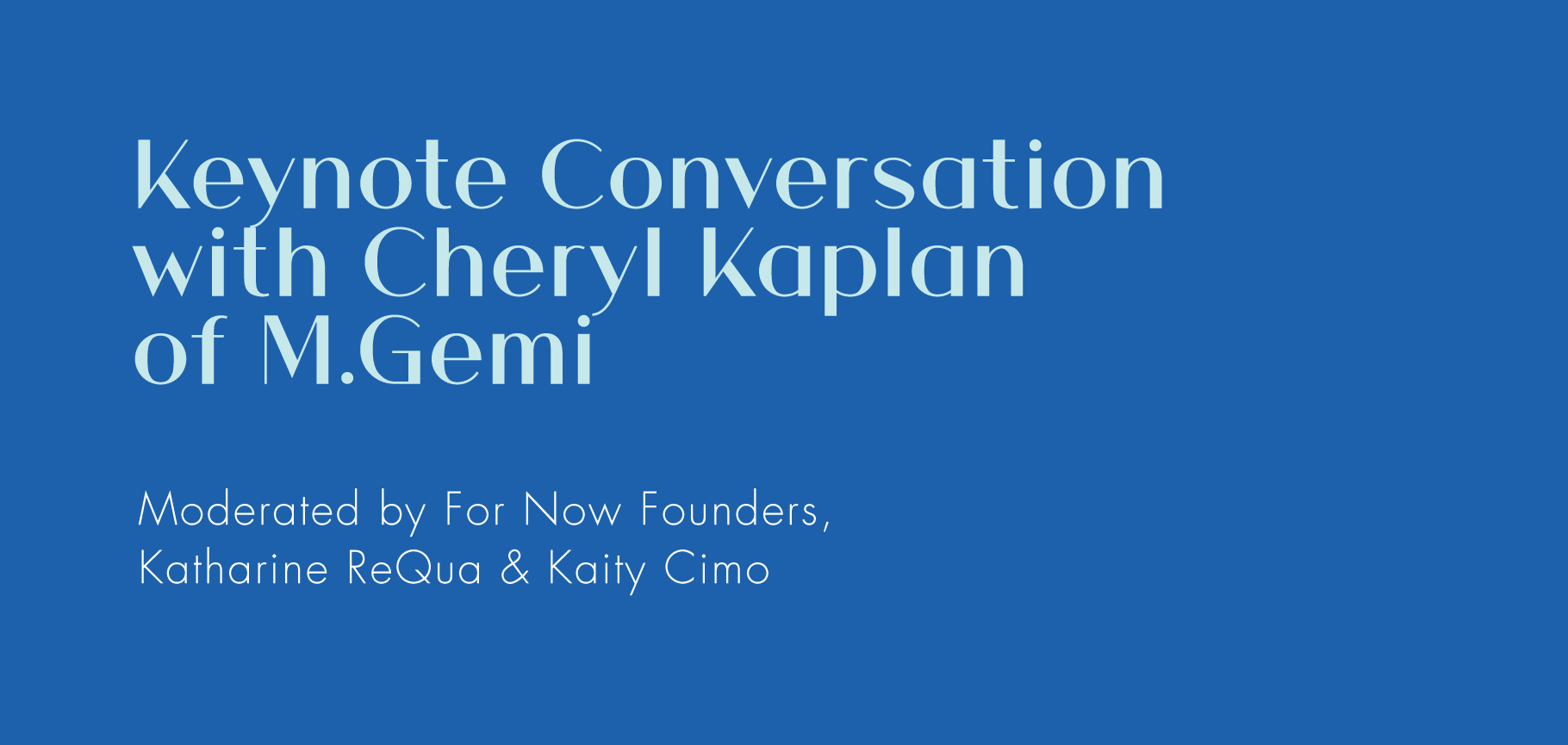 For-Now_FFFSummit_SITE_KeynoteConversations-CKaplan.png