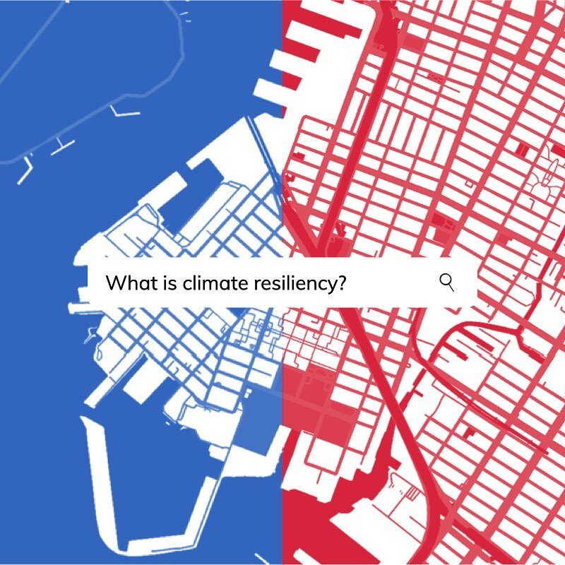 WHAT IS CLIMATE RESILIENCY? 

Climate resiliency refers to the ability of a community to recover from the effects of a natural disaster. Building resiliency through the development of projects that protect people and infrastructure requires anticipat