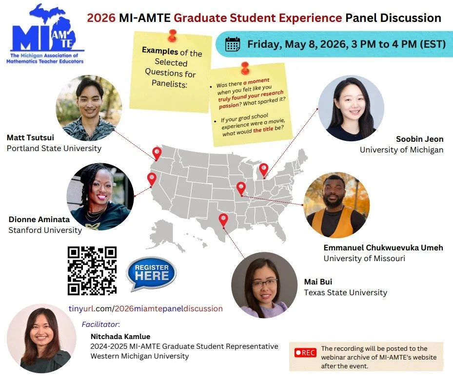 Join us this Friday for the 2026 MI-AMTE Graduate Student Experience Panel Discussion, where we bring together graduates from across the country to share their personal stories, challenges, and triumphs. Meet the panelists:

&bull; Matt Tsutsui - Por