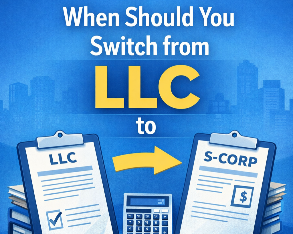 When Should You Switch from an LLC to an S-Corp?