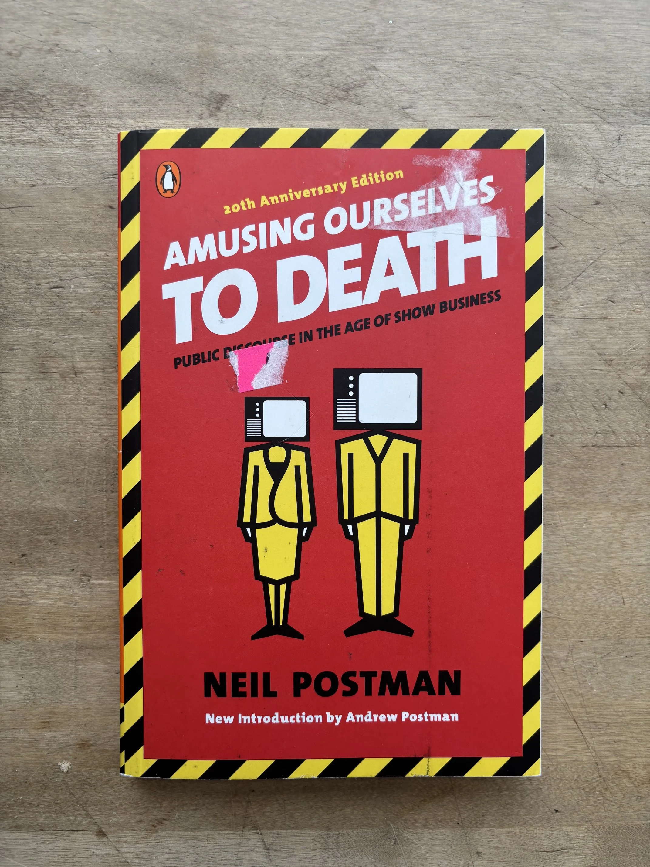 Amusing Ourselves to Death by Neil Postman