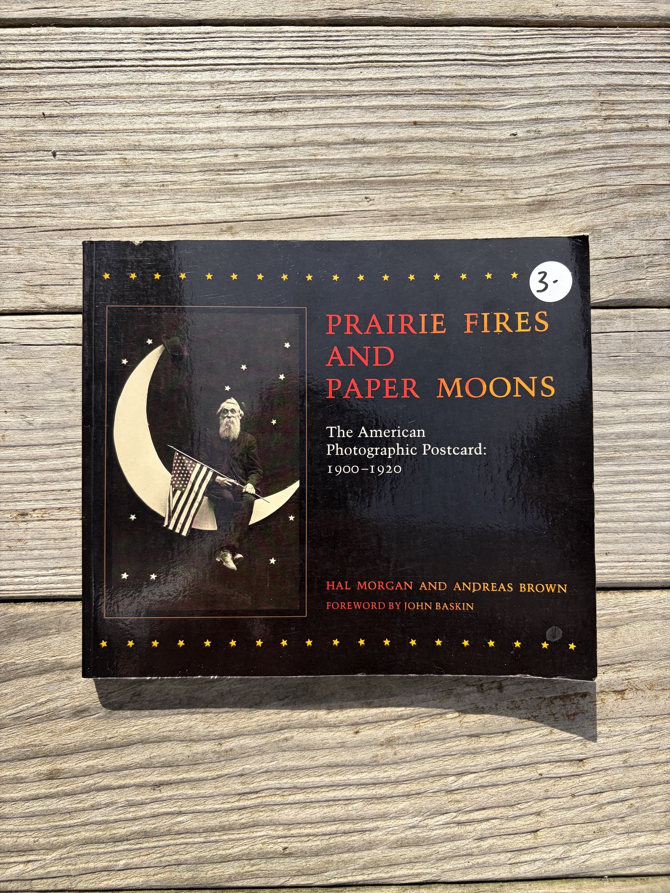 Prairie Fires and Paper Moons by Hal Morgan and Andreas Brown