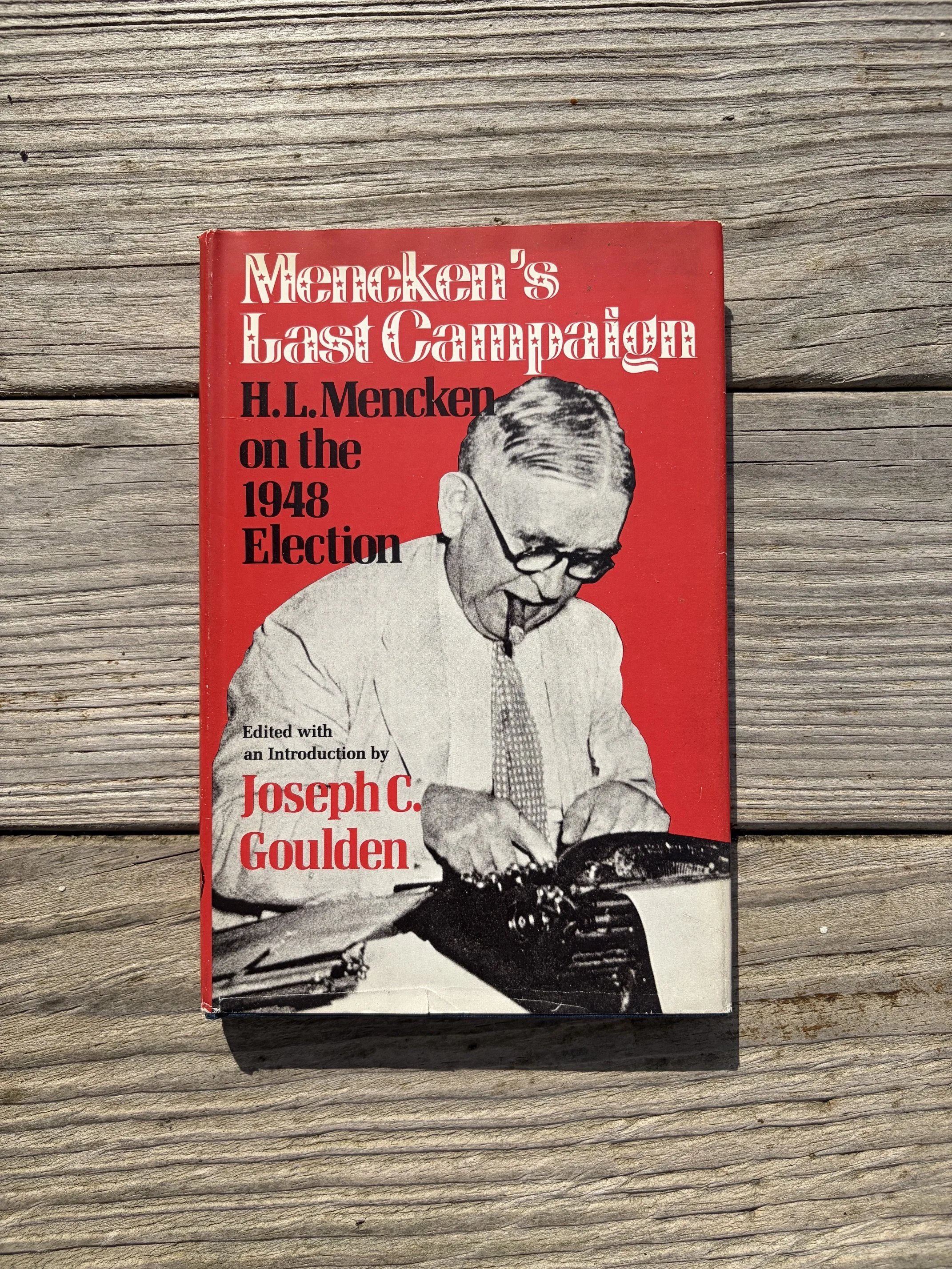 Mencken’s Last Campaign by H.L. Mencken