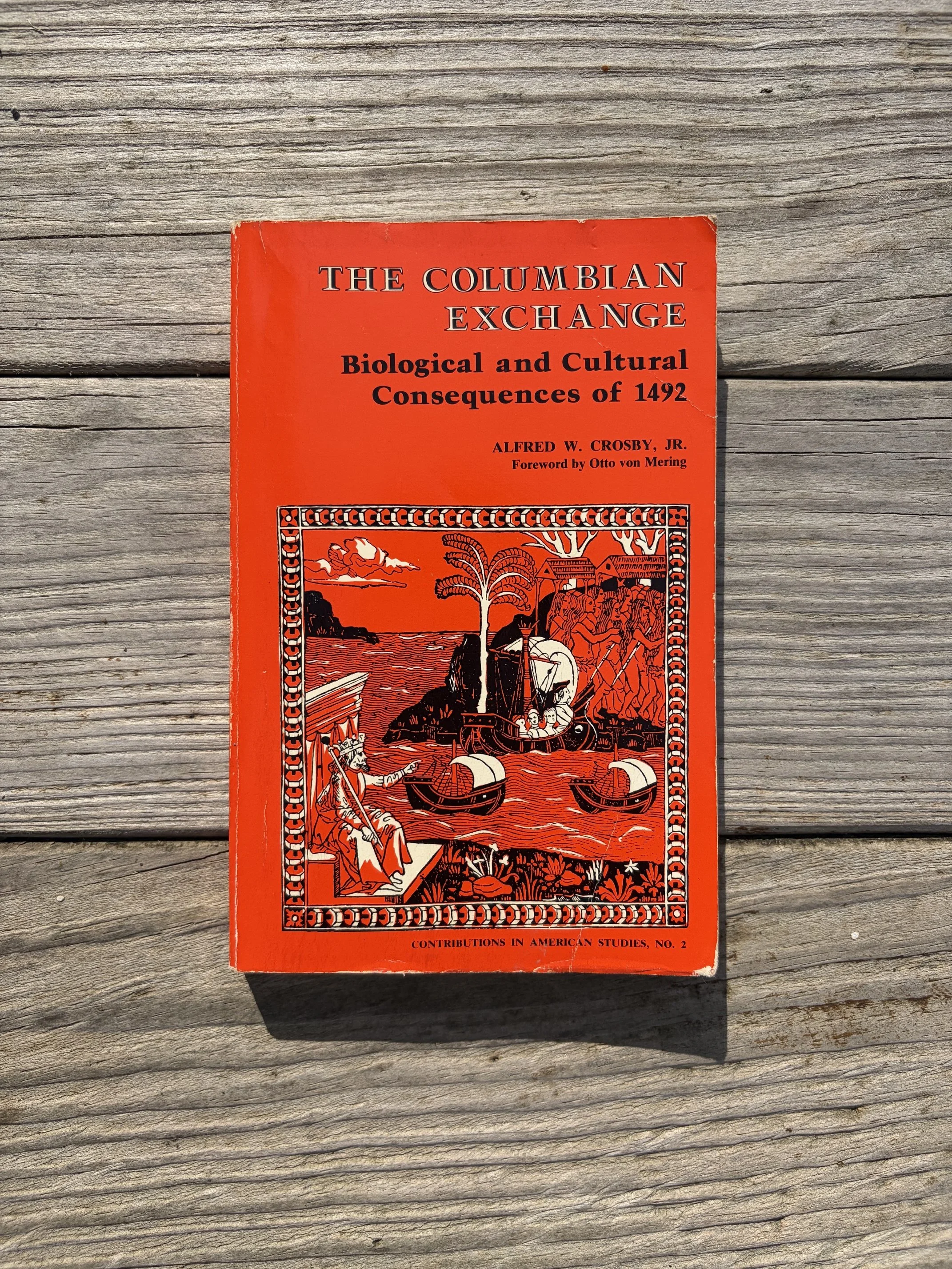 The Columbian Exchange by Alfred W. Crosby, Jr.