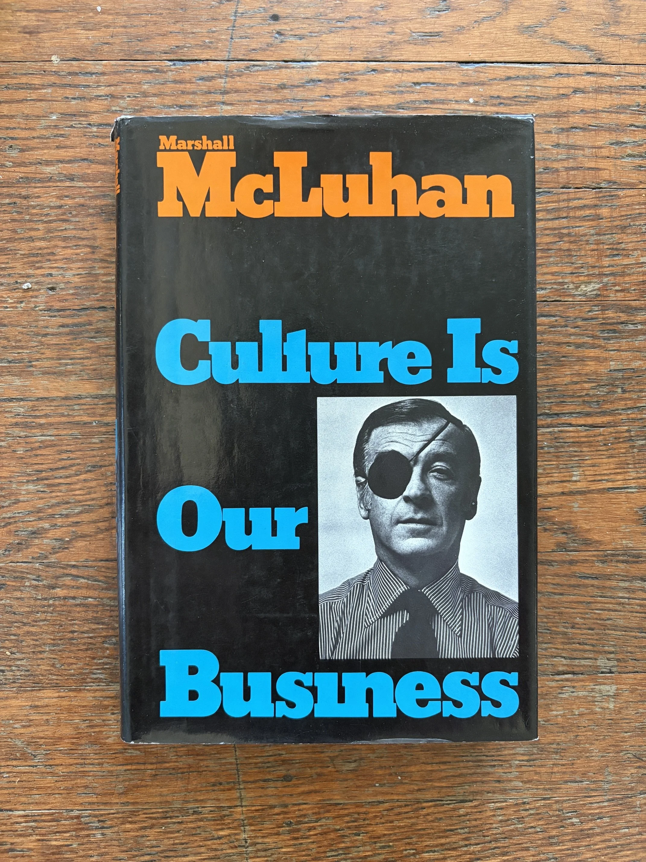 Culture Is Our Business by Marshall McLuhan