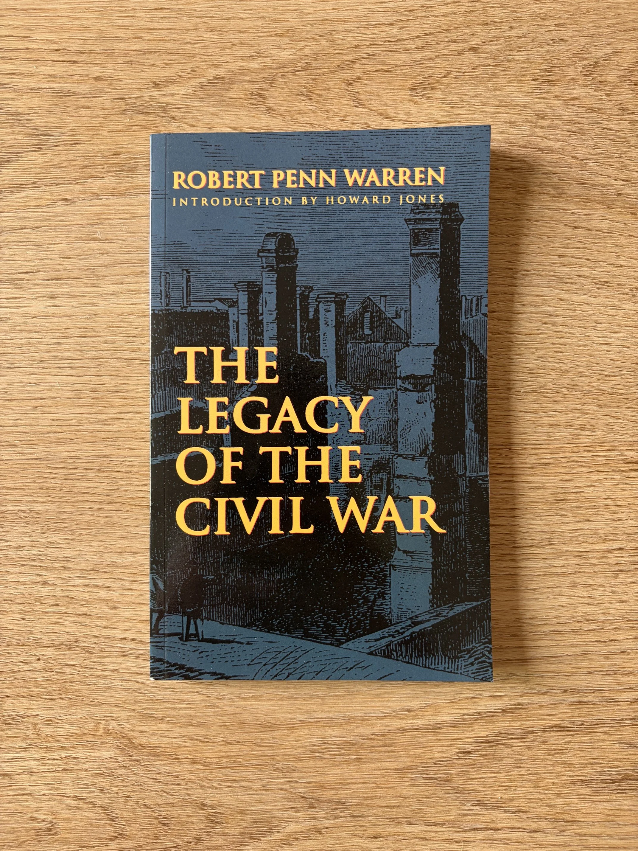 The Legacy of the Civil War by Robert Penn Warren