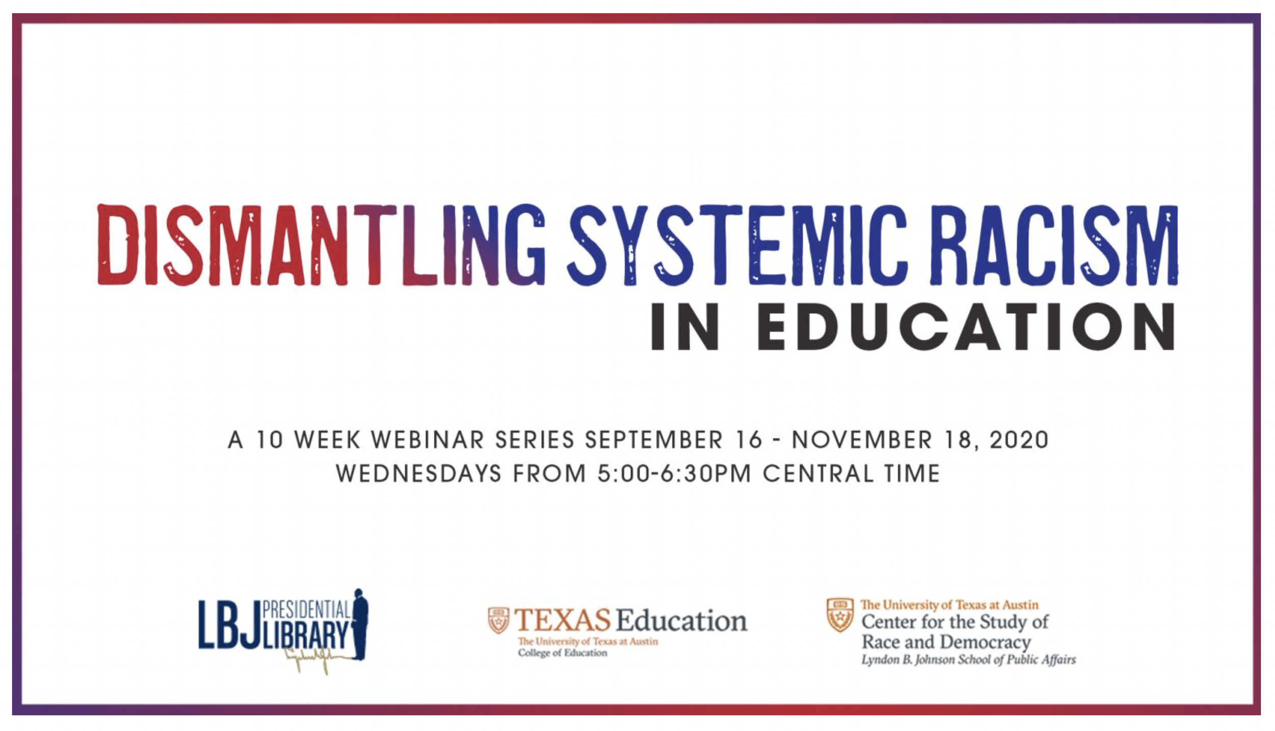 LBJ Library: Dismantling Systemic Racism in Education