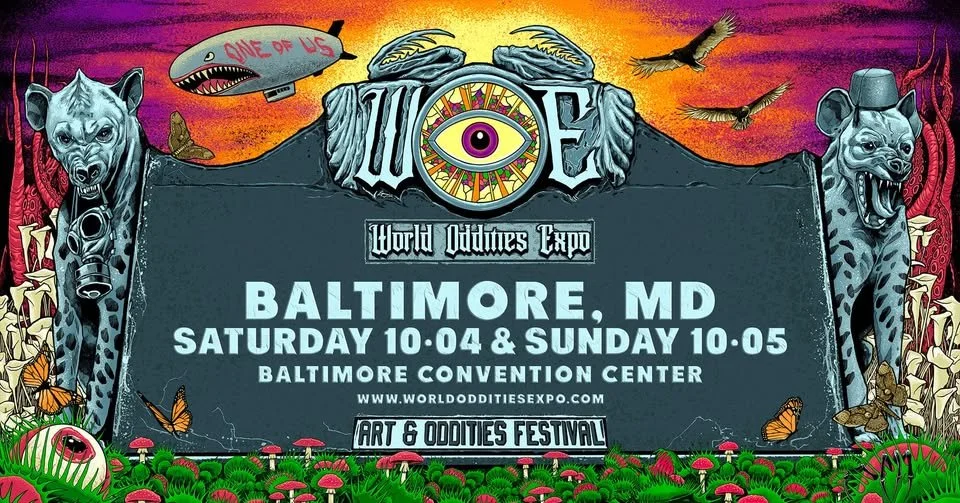 World Odditties Expo- Baltimore MD