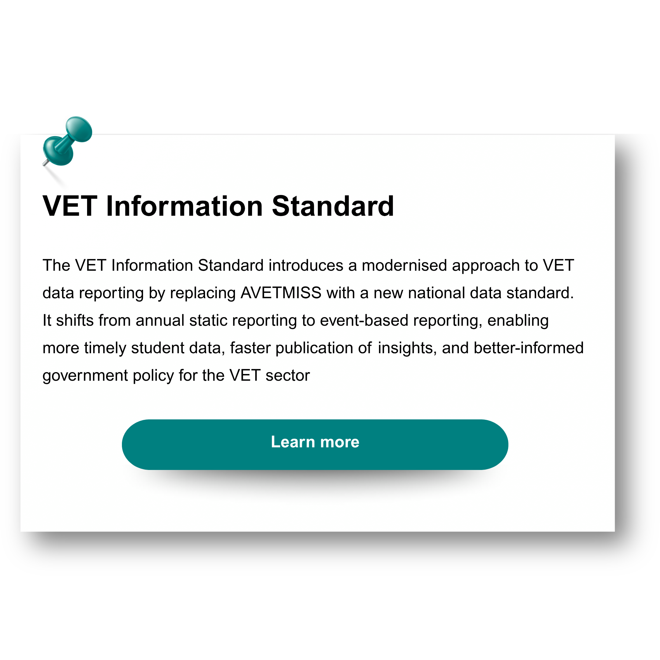 Screenshot of a webpage with a white background and a teal 'Learn more' button at the bottom. The webpage is titled 'VET Information Standard' and includes text about introducing a modernized approach to veterinary data reporting.