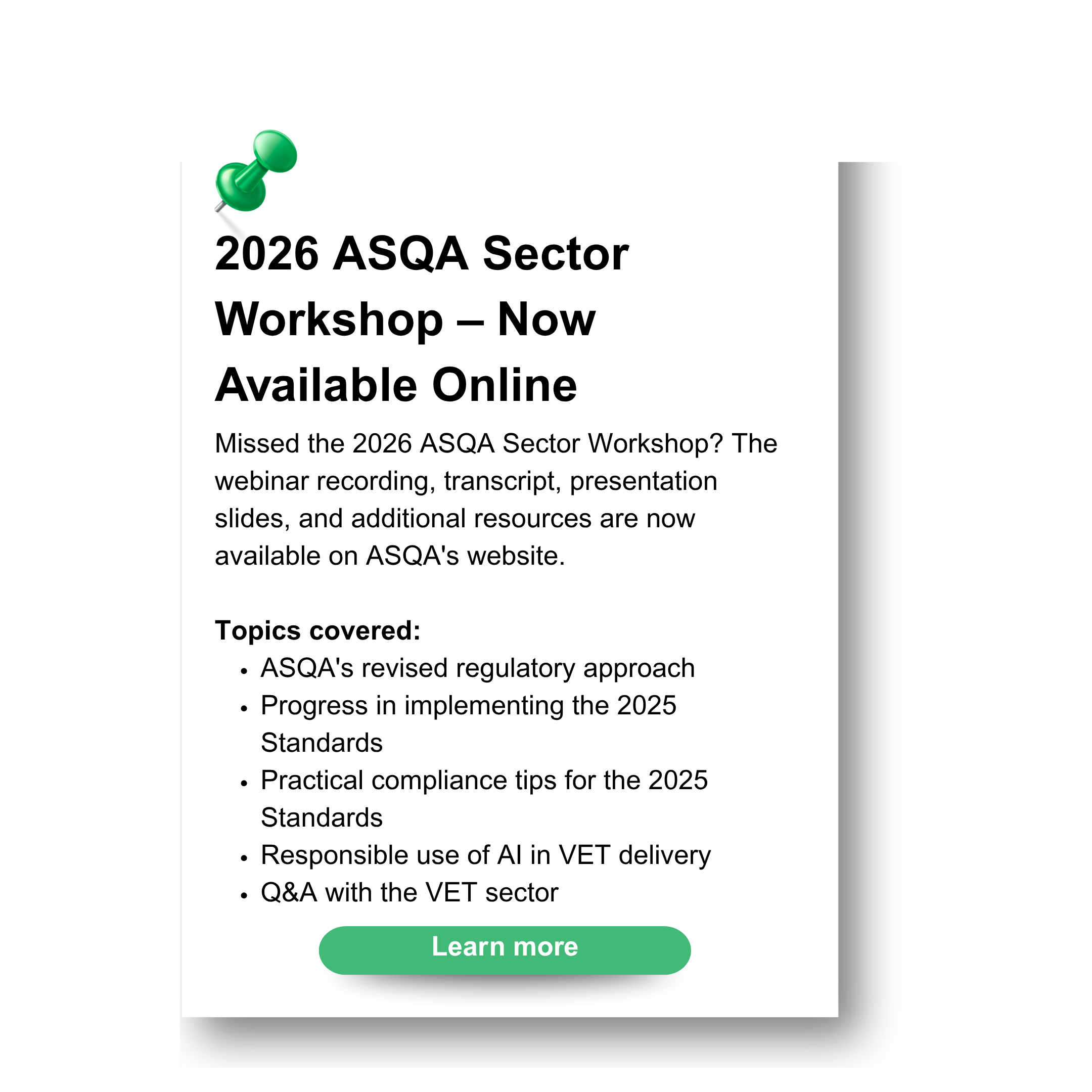 Screenshot of a webpage announcing a 2026 ASQA Sector Workshop available online, with a green "Learn more" button at the bottom.