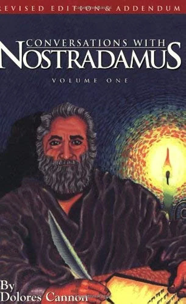 Conversations with Nostradamus (Revised) (Conversations with Nostradamus #01) By Dolores Cannon
