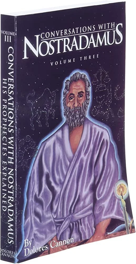Conversations with Nostradamus: His Prophecies Explained (Rev and Updated) (Conversations with Nostradamus #03) By Dolores Cannon