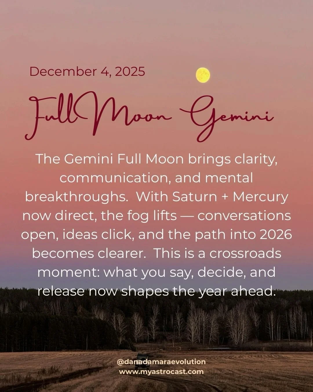 The Gemini Full Moon brings a surge of clarity and honest communication as we close out the year. 

With Mercury and Saturn now direct, the energy finally moves forward, helping us understand what this year has been preparing us for. 

Each sign rece