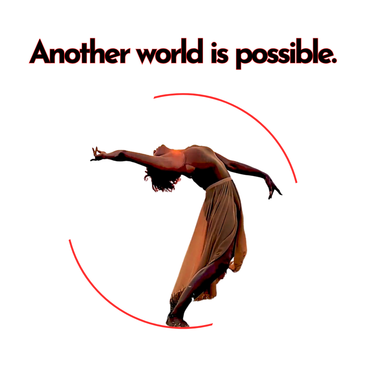Another World Is Possible.