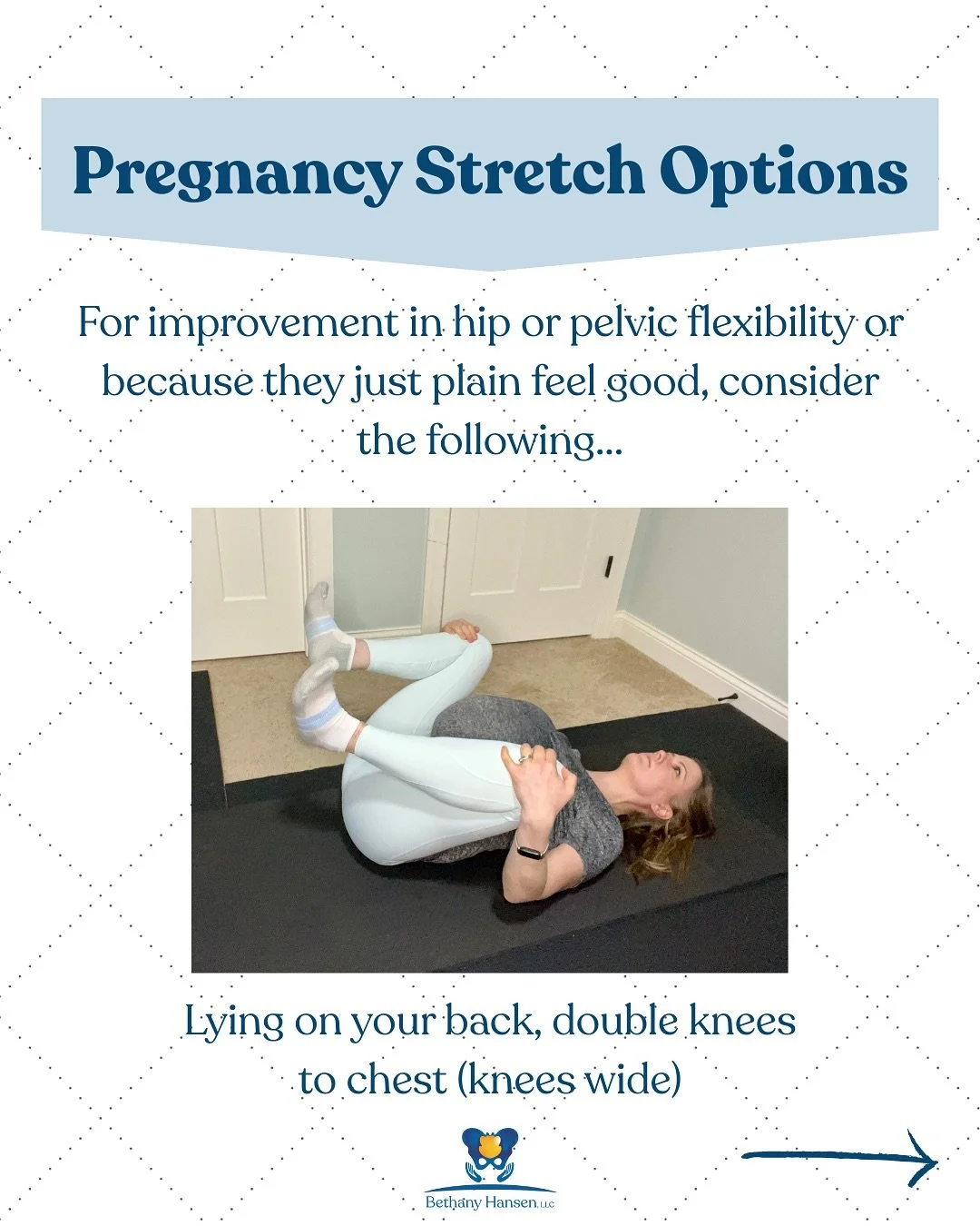 🤰Pregnancy Stretch Options🤱

Flexibility and mobility can help during labor and delivery and overall, just feel good! Here are some options you can try!

Perform these exercises 1-2 times/day during your third trimester or as directed by your provi