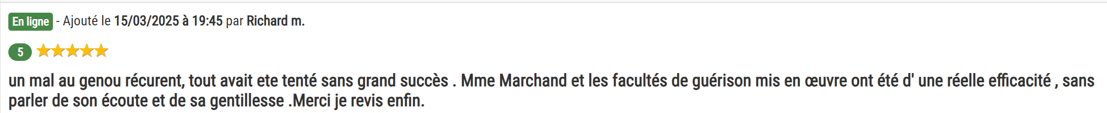 Capture d'écran d'un avis en ligne en français, datant du 15 mars 2025, à 19h45, par Richard M. Il s'agit d'une critique positive de 5 étoiles pour une thérapeute, Mme Marchand, soulignant son efficacité dans le traitement de douleurs au genou malgré