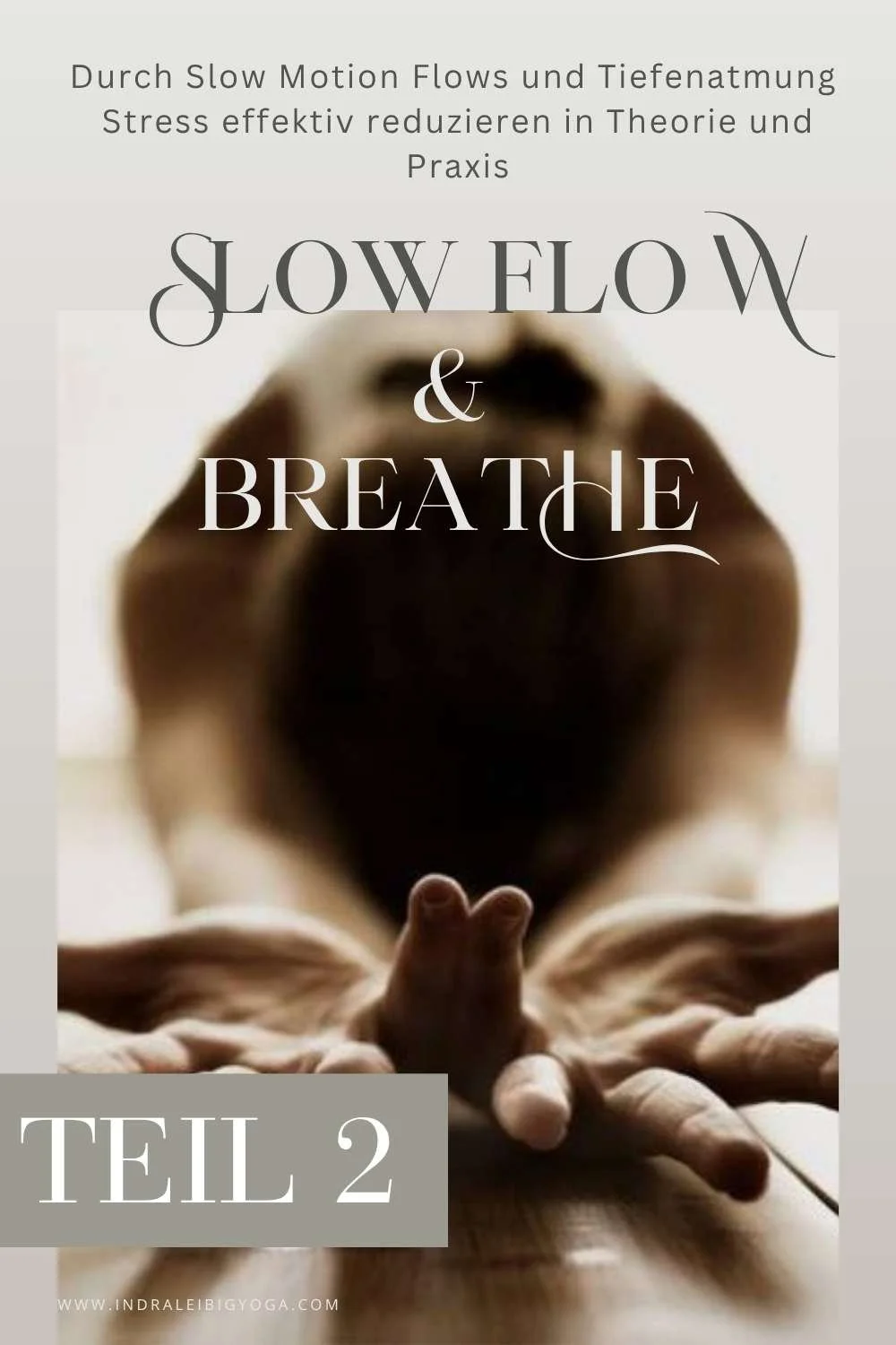 Slow Flow &amp; Breathe - Teil 2