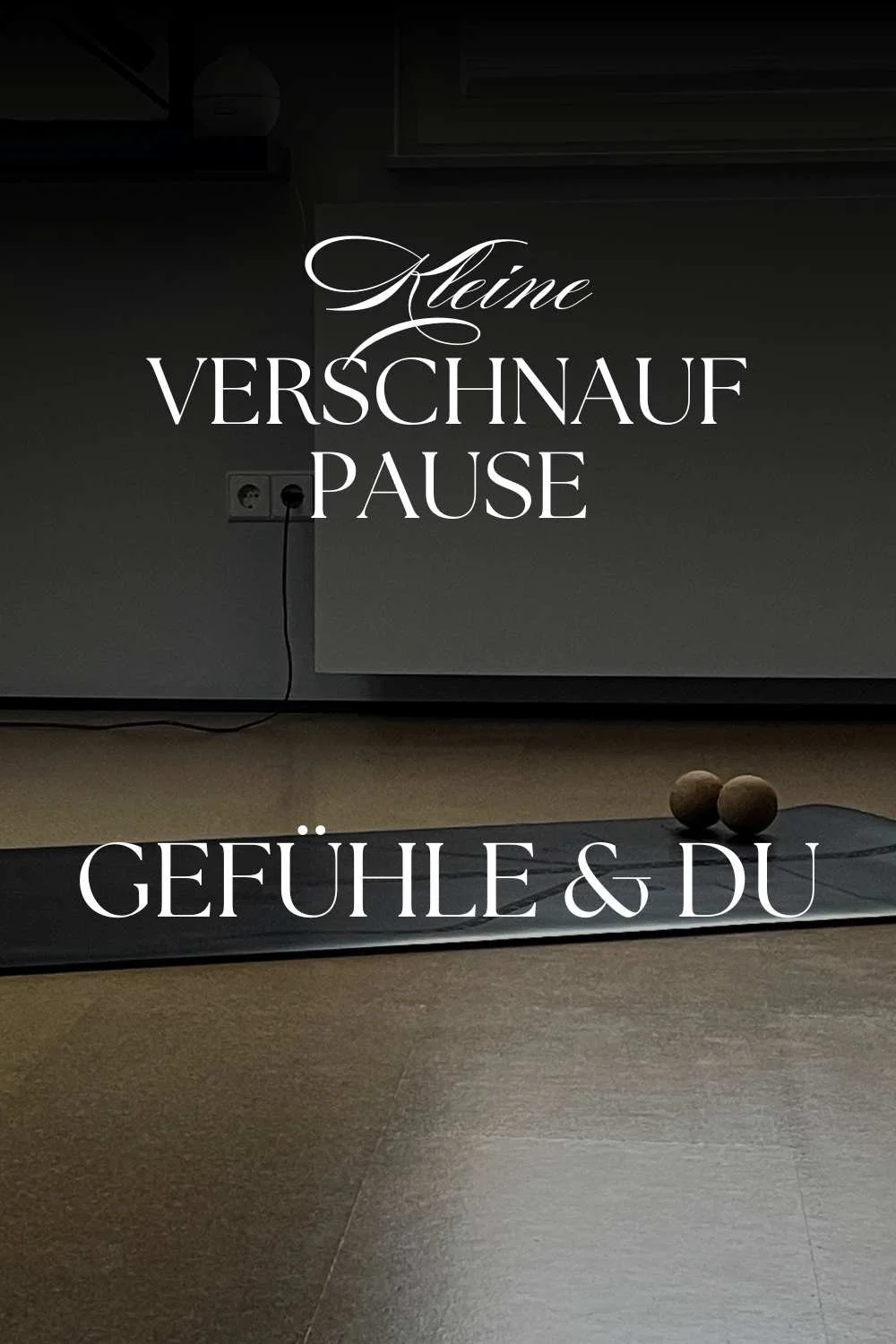 Kleine Verschnaufpause - Gefühle &amp; Du