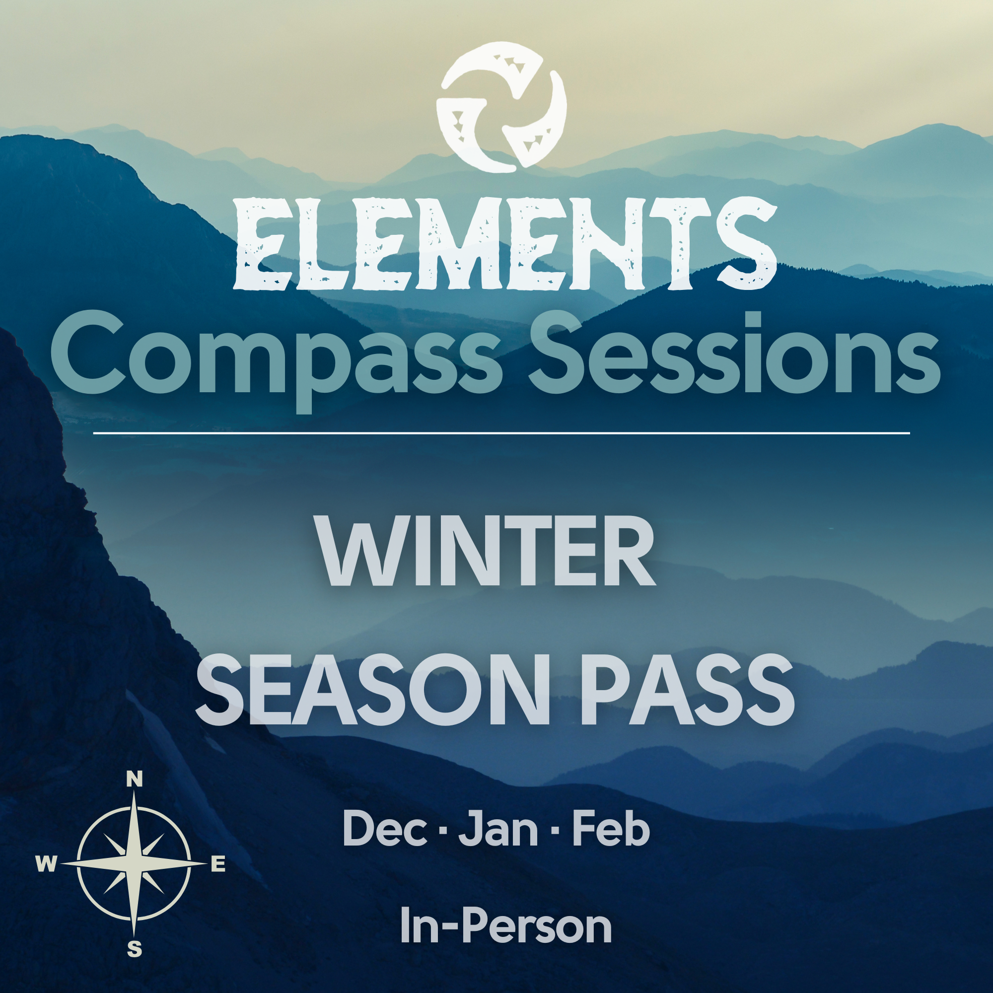 Elements Compass Session  - Winter Season Pass (Dec · Jan · Feb)