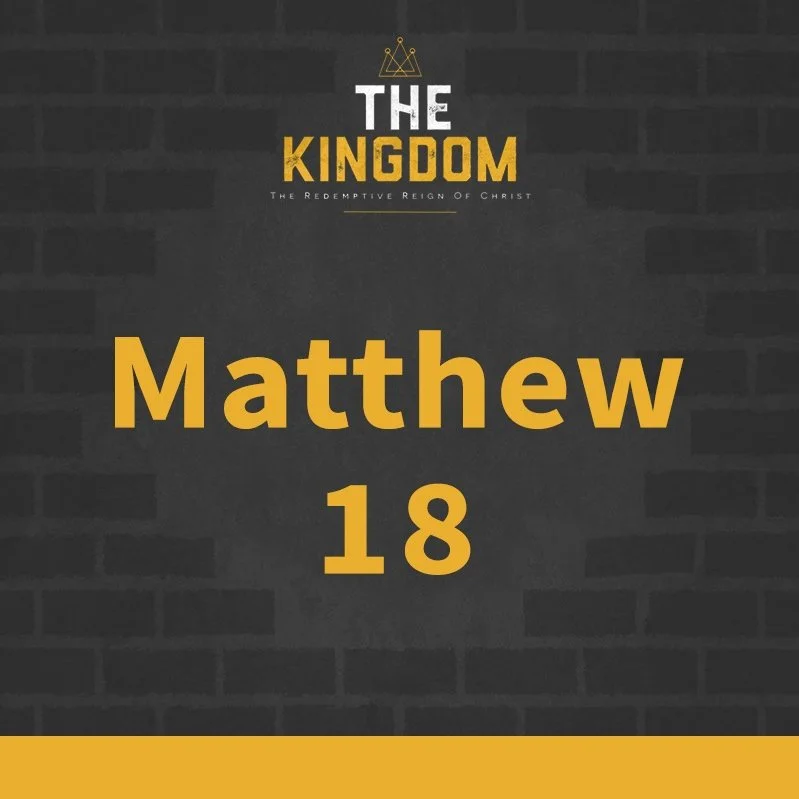 The+Kingdom_Scripture+Breakdown_800x800_Matt18.jpg