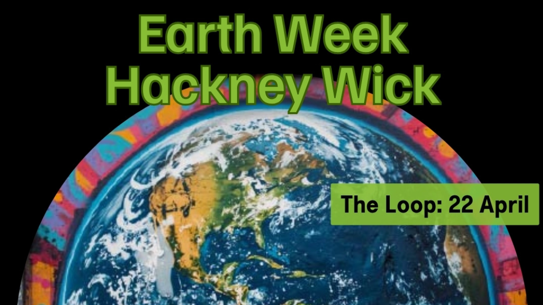 Earth Day Celebrations as part of Hackney Council’s Local Area Activation Fund