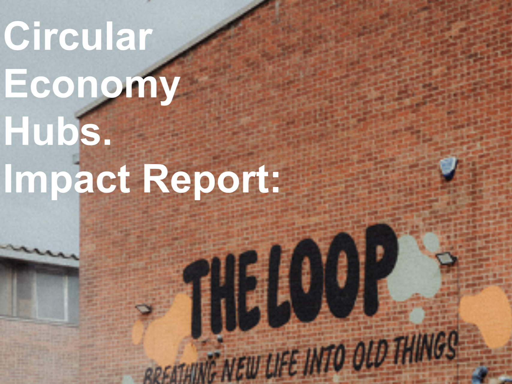 New Research: UCL Impact Report Reveals The Loop's Circular Economy Model Works