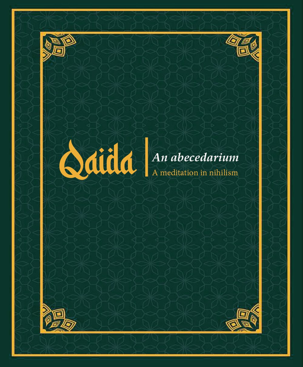 Qaida | An Abecedarium