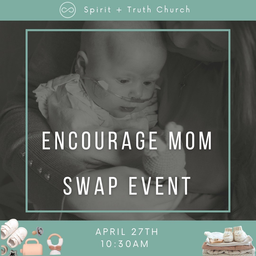 Calling all mamas of Northern Colorado! Join us at Spirit and Truth Church for our Encourage Mom Event on Saturday, April 27th. Let's come together to exchange your children's items, share experiences, and encourage each other in the Lord. Spread the