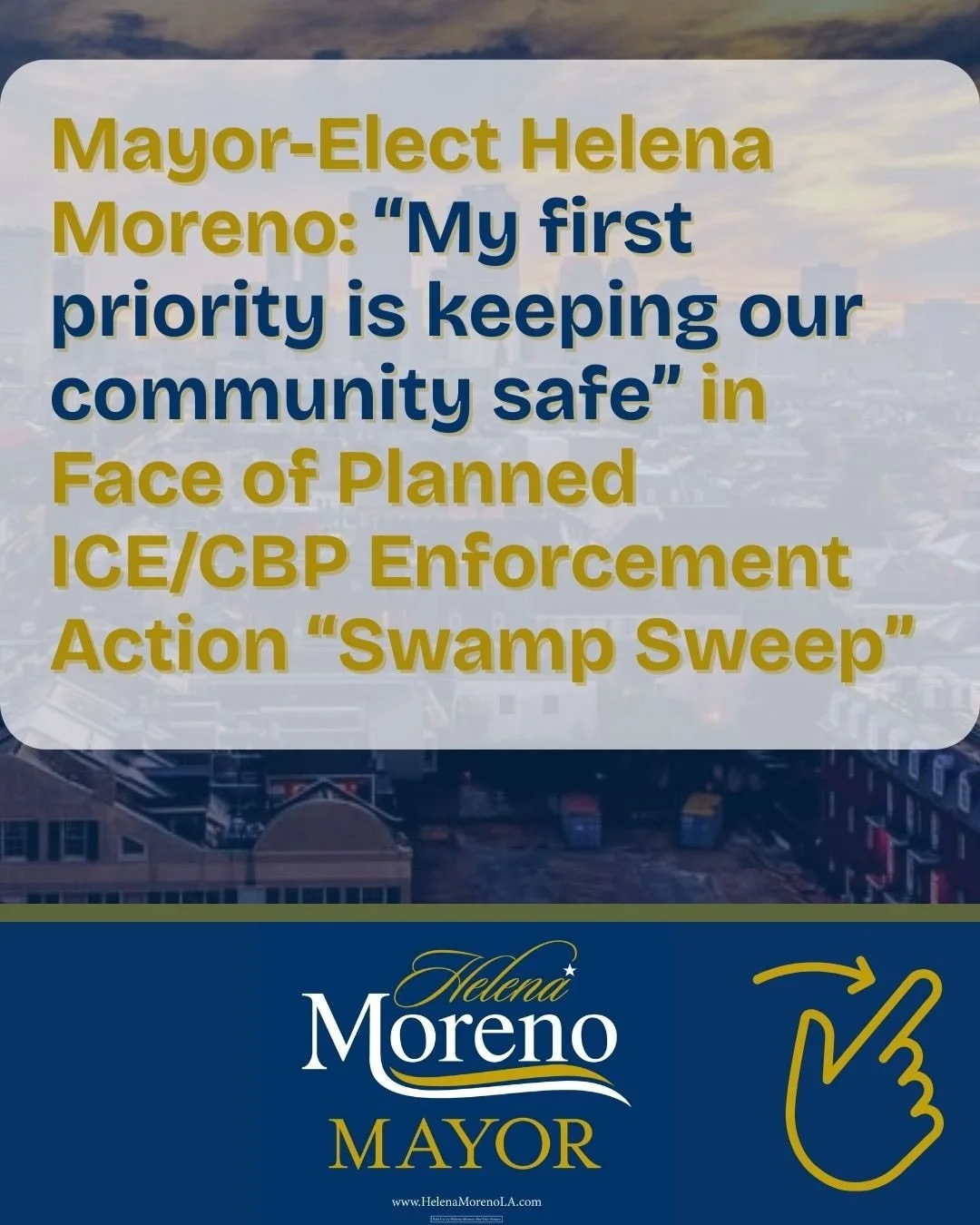 My first priority is to keep our community safe. The reports of due process violations and potential abuses in other cities who have faced ICE/CBP enforcement operations are concerning. I want our community to be aware and informed of the protections